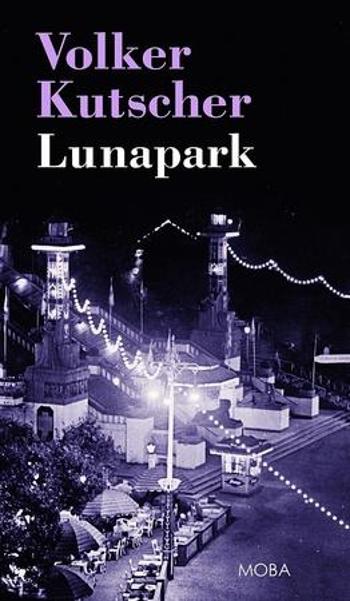 Lunapark - Kutscher Volker