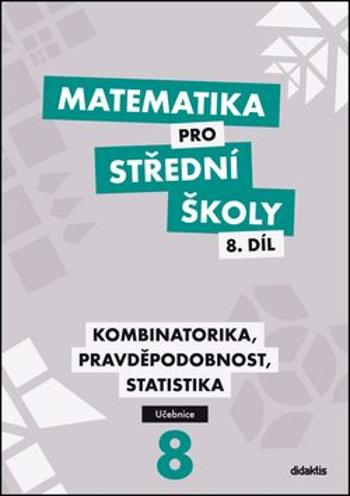 Matematika pro střední školy 8.díl Učebnice