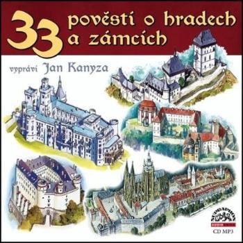 33 pověstí o hradech a zámcích - Wenig Adolf