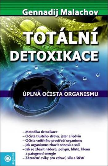 Totální detoxikace - Malachov Gennadij