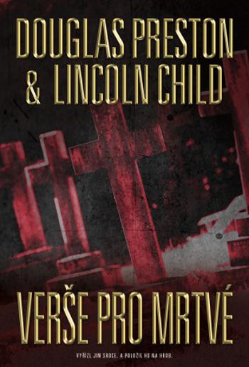 Verše pro mrtvé - Douglas Preston, Lincoln Child - e-kniha