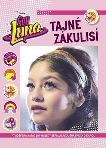 Soy Luna Tajné zákulisí