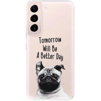 iSaprio Better Day 01 pro Samsung Galaxy S22 5G (betday01-TPU3-S22-5G)