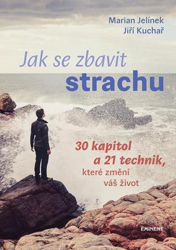 Jak se zbavit strachu - Kuchař Jiří