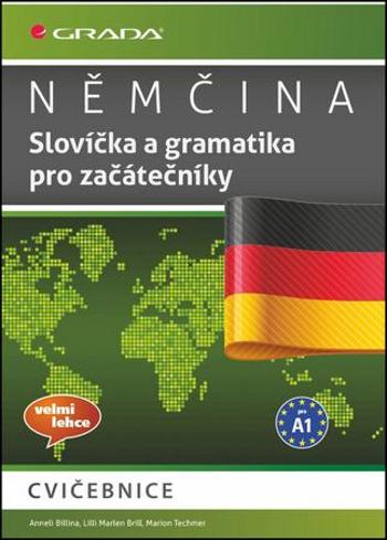 Němčina Slovíčka a gramatika pro začátečníky A1 - Brill Lilli Marlen