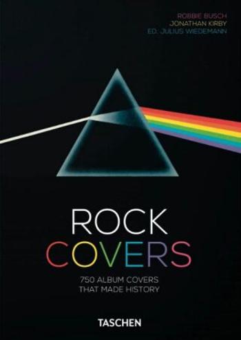 Rock Covers - 40th Anniversary Edition - Julius Wiedemann, Robbie Busch, Jonathan Kirby