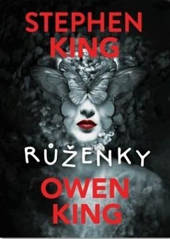 Růženky - Stephen King, Owen King