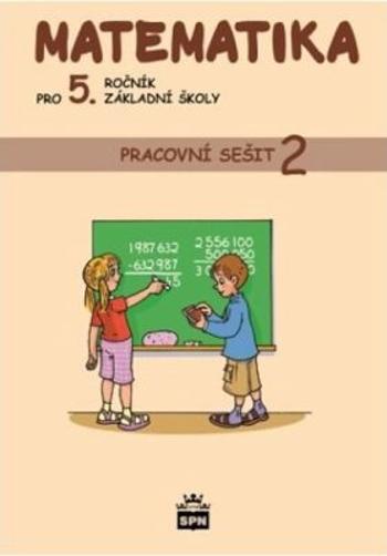 Matematika pro 5. ročník základní školy - Pracovní sešit 2 - Ivana Vacková