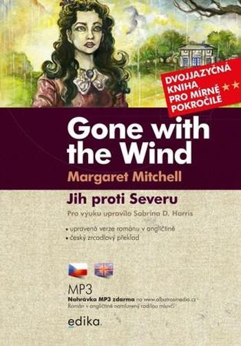 Jih proti Severu / Gone with the Wind B1/B2 - Mitchellová Margaret