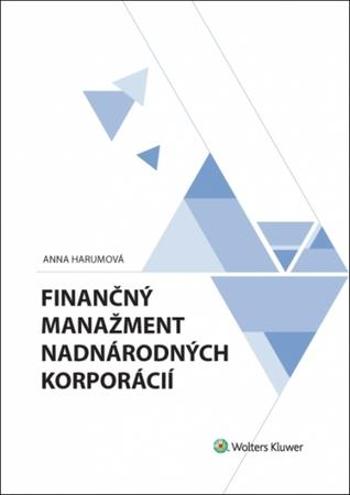 Finančný manažment nadnárodných korporácií - Harumová Anna