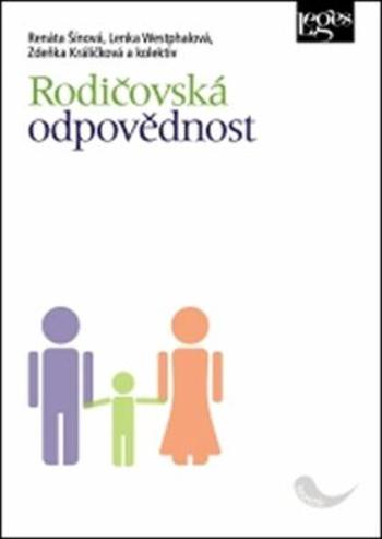 Rodičovská odpovědnost - Zdeňka Králičková, Lenka Westphalová, Renáta Šínová