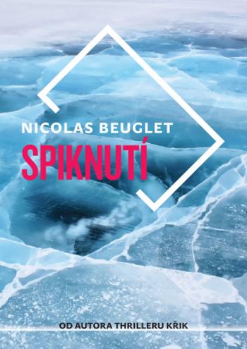 Spiknutí - Nicolas Beuglet - e-kniha