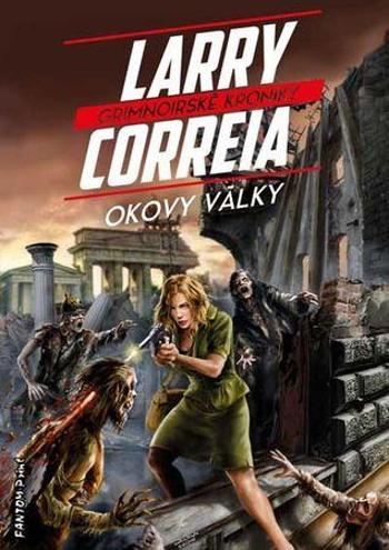 Okovy války - Correia Larry