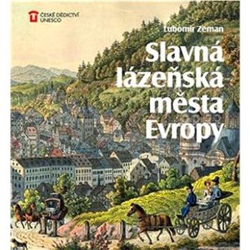 Slavná lázeňská města Evropy (978-80-88258-35-3)