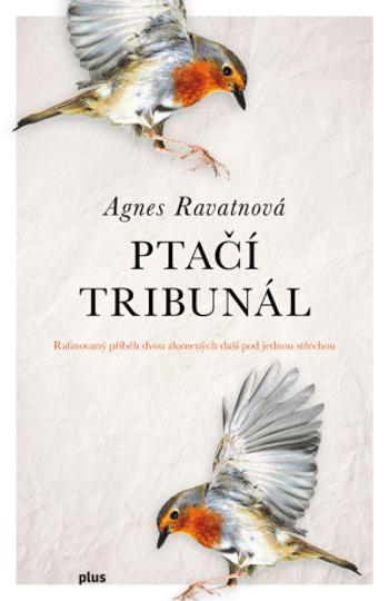 Ptačí tribunál - Agnes Ravatnová - e-kniha