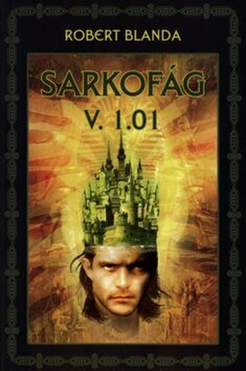 Sarkofág v.1.01 - Robert Blanda