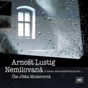 Nemilovaná - Arnošt Lustig - audiokniha