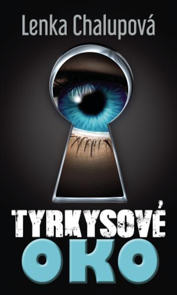 Tyrkysové oko - Lenka Chalupová - e-kniha