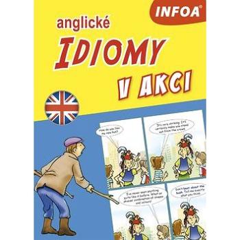 Anglické idiomy v akci (978-80-7547-382-0)
