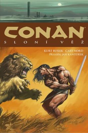 Conan 3: Sloní věž - Kurt Busiek, Cary Nord