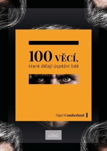 100 věcí, které dělají úspěšní lidé - Nigel Cumberland