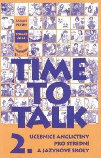 Time to talk 2 - kniha pro studenty - Tomáš Gráf, Sarah Petters