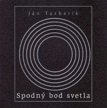 Spodný bod svetla - Tazberík Ján