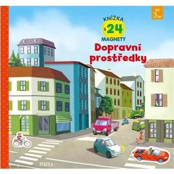 Dopravní prostředky: Knížka s 24 magnety (978-80-242-8451-4)