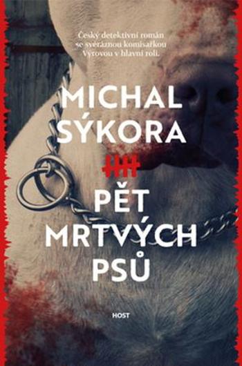 Pět mrtvých psů - Sýkora Michal