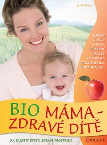 Bio máma zdravé dítě - Fassa Lynda