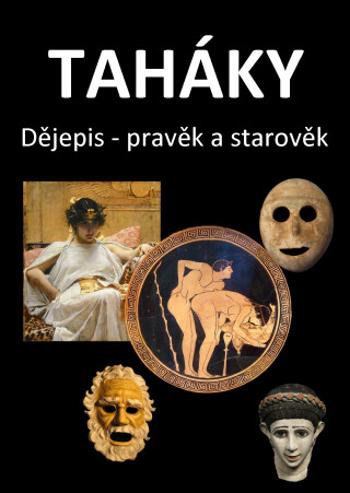 Taháky: Dějepis – pravěk a starověk - Fejk Fejkal - e-kniha