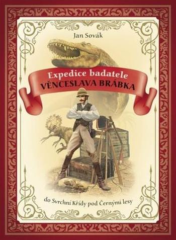 Expedice badatele Věnceslava Brábka - Sovák Jan