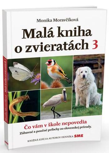 Malá kniha o zvieratách 3 - Moravčíková Monika