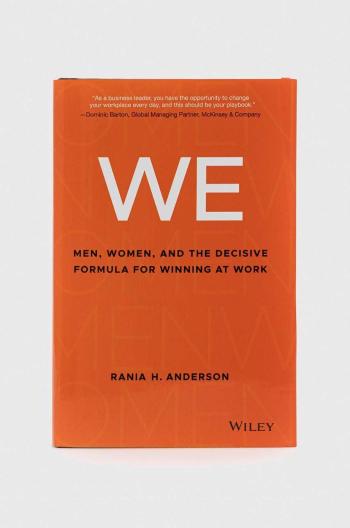 Knížka John Wiley & Sons Inc WE - Men, Women, and the Decisive Formula for Winnng at Work, RH Anderson