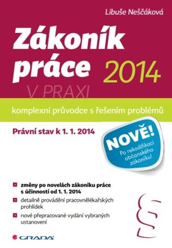 Zákoník práce 2014 v praxi - komplexní průvodce - Libuše Neščáková - e-kniha