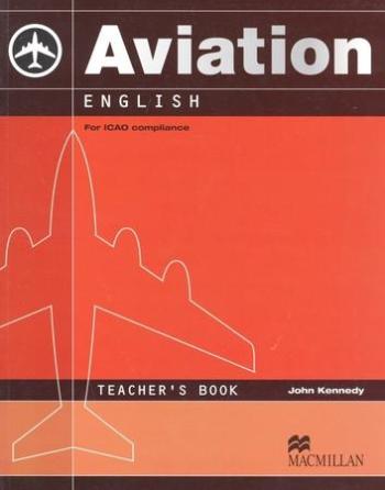 Aviation English Teacher's Book - Kennedy John