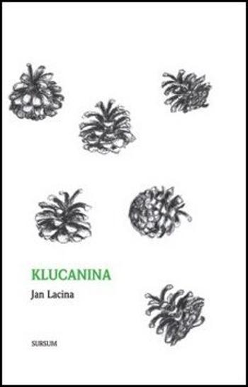 Klucanina - Jan Lacina