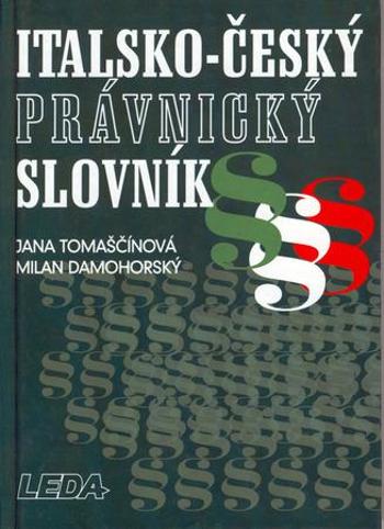 Italsko-český právnický slovník - Tomaščínová Jana