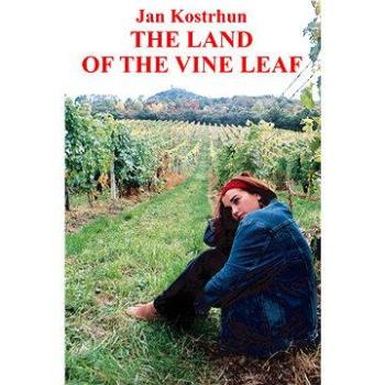 The Land of the Vine Leaf (978-80-748-7126-9)