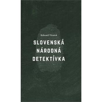 Slovenská národná detektívka (978-80-972745-7-3)