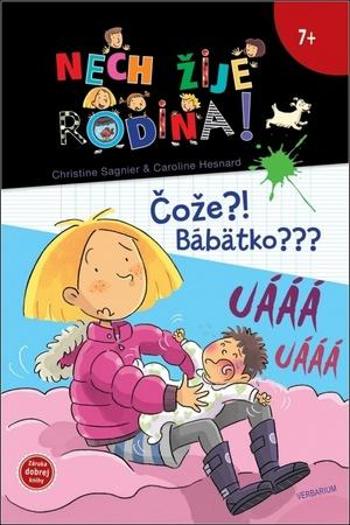 Čože?! Bábätko??? - Sagnier Christine