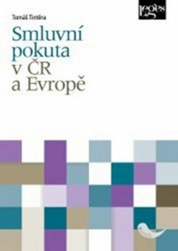 Smluvní pokuta v ČR a Evropě - Tomáš Tintěra