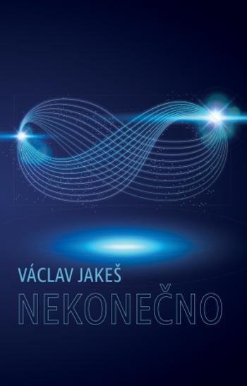 Nekonečno - Václav Jakeš - e-kniha