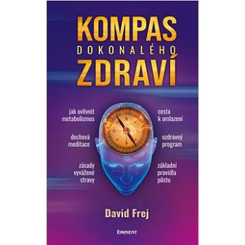 Kompas dokonalého zdraví (978-80-7281-574-6)