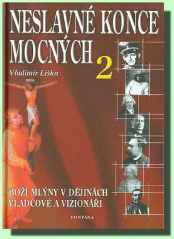 Neslavné konce mocných 2 - Vladimír Liška