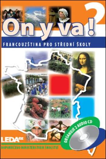 ON Y VA! 2 Francouzština pro střední školy - Učebnice + 2 CD - Jitka Taišlová