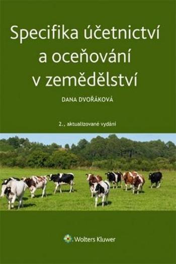 Specifika účetnictví a oceňování v zemědělství - Dvořáková Dana