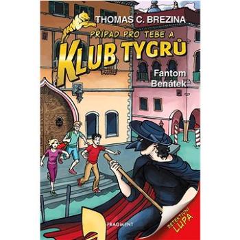 Klub Tygrů Fantom Benátek (978-80-253-5747-7)