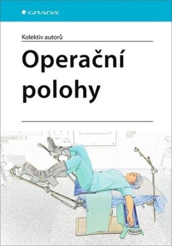 Operační polohy - kolektiv autorů