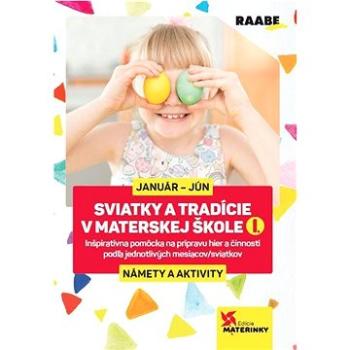 Sviatky a tradície v materskej škole I. (978-80-8140-803-8)